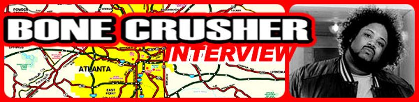 Bone Crusher Interview: Southern Gorilla