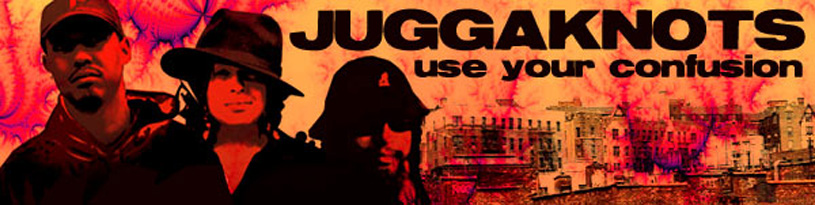 Juggaknots Interview: Use Your Confusion